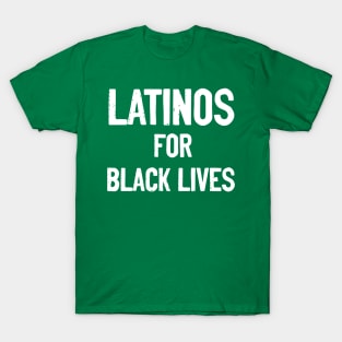 Latinos for black lives T-Shirt
